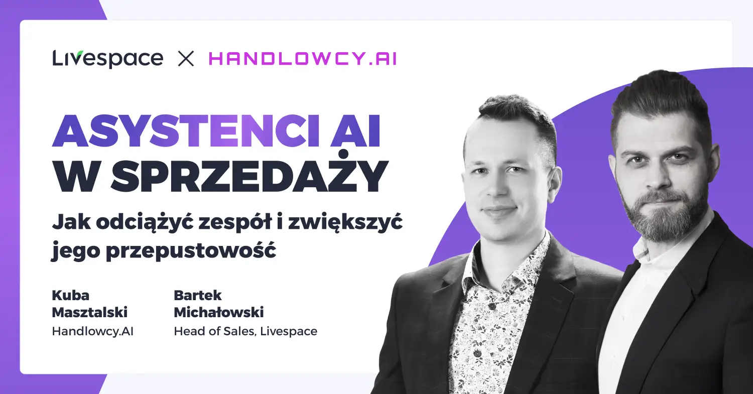 Podsumowanie webinaru: Asystenci AI w sprzedaży – jak odciążyć zespół i zwiększyć jego przepustowość