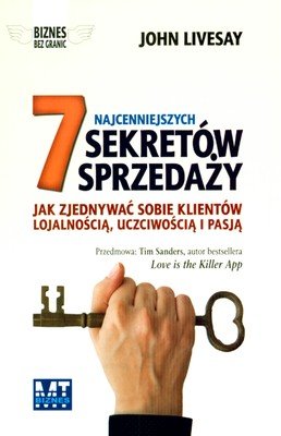 7 najcenniejszych sekretów sprzedaży, John Livesay