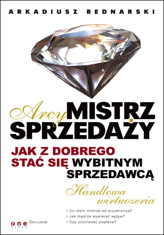 Arcymistrz sprzedaży, Arkadiusz Bednarski