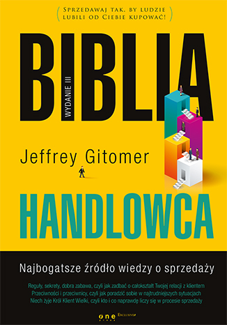 Biblia Handlowca – Najbogatsze źródło wiedzy o sprzedaży, Jeffrey Gitomer