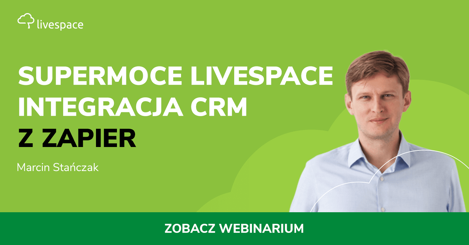 Supermoce Livespace: integracja CRM z Zapier