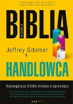 Okładka książki Biblia Handlowca – Najbogatsze źródło wiedzy o sprzedaży, Jeffrey Gitomer